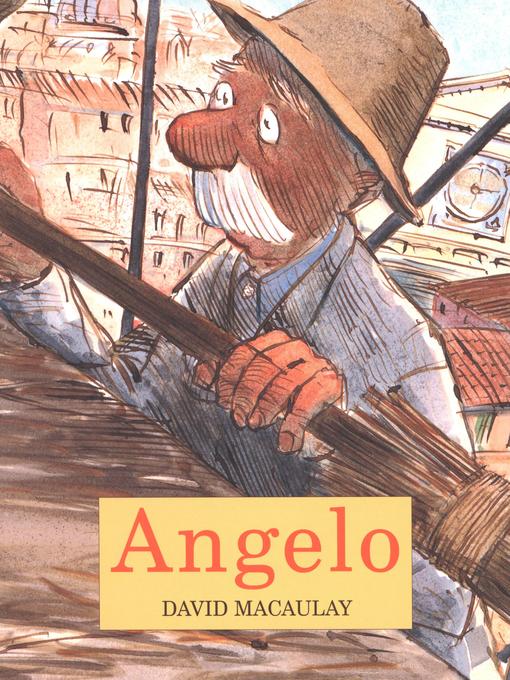 Title details for Angelo by David Macaulay - Available